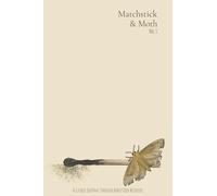 Matchstick & Moth Vol. 1: A Guided Journal Through Addiction Recovery