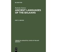Mate Križman Indices (Copertina rigida) Ancient Languages of the Balkans
