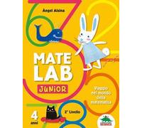 Mate Lab Junior 2º livello. Viaggio nel mondo della matematica