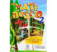 Mate nel bosco. Libro-quaderno di matematica e scienze per le vacanze. Per la Scuola media (Vol. 2)