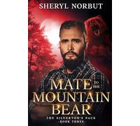 Mate to the Mountain Bear: Opposites Attract Paranormal Romance
