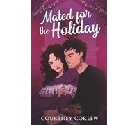 Mated for the Holiday: A Fated Mates Wolf Shifter Paranormal Romance