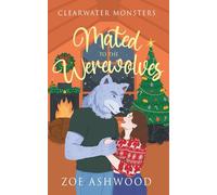 Mated to the Werewolves: A Monstrous Holiday Tale: 4