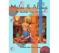 Matei and Alesia: The Big Jenga Tower Adventure: A Read and Color Story