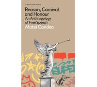 Matei Candea Reason, Carnival and Honour (Copertina rigida)