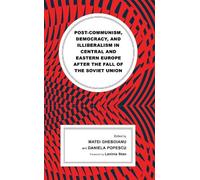Matei Gheboianu Post-communism, Democracy, and Illiberalism i (Copertina rigida)