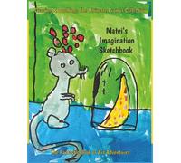 Matei’s Imagination Sketchbook: Drawing & Doodling: The Ultimate Prompt Collection, The Fantastic Sketchbook of Art Adventures