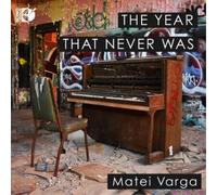 Matei Varga Matei Varga: The Year That Never Was (CD) Album