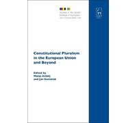 Matej Avbelj Constitutional Pluralism in the European Union a (Copertina rigida)
