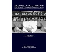 Matěj Bílý Mat?j Bílý (author) The Warsaw Pact, 1969-1985 (Copertina rigida)
