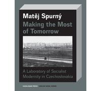 Matej Spurny Making the Most of Tomorrow (Tascabile)