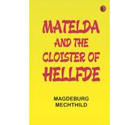 Matelda and the Cloister of Hellfde