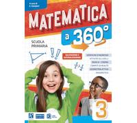 Matematica a 360°. Classe 3°. Per la Scuola elementare