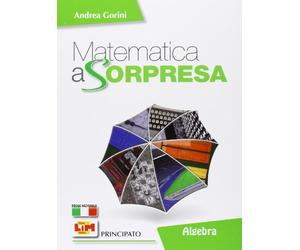 Matematica a sorpresa: Algebra e Geometria 3