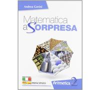 Matematica a sorpresa. Per la Scuola media. Con DVD-ROM. Con espansione online. Algebra. Matematica al traguardo (Vol. 2)