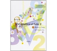 Matematica al sole. Matematica e scienze per il ripasso estivo. Per la Scuola media (Vol. 2)