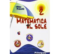 Matematica al sole. Per la Scuola media (Vol. 2)
