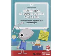 Matematica al volo in quarta con la LIM. Calcolo e risoluzione di problemi...