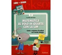 MATEMATICA AL VOLO IN 4 CON LA LIM