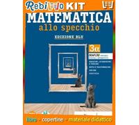 MATEMATICA ALLO SPECCHIO - EDIZIONE BLU II BIENNIO E V ANNO VOLUME 5 (9788853806444) - Libro Scolastico + Kit Scuola con Copertine Rebillo