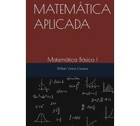 MATEMÁTICA APLICADA: Matemática Básica I
