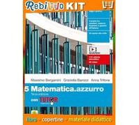MATEMATICA.AZZURRO 3ED. - VOL. 5 CON TUTOR (LDM) (9788808451880) - Libro Scolastico + Kit Scuola con Copertine Rebillo