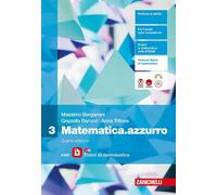 Matematica azzurro Con laZ Tutor Per le Scuole superiori (Vol 3)