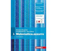 Matematica.azzurro Volume Lambda. Per le Scuole superiori