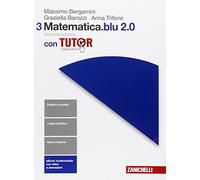 Matematica.Blu 2.0. Con Tutor - online, Per le Scuole superiori. Con e-book. Con espansione online