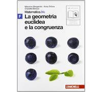 Matematica.blu 2.0. Vol. F.Blu: La geometria euclidea e la congruenza. Per le Scuole superiori. Con espansione online