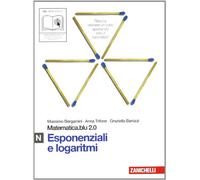 Matematica.blu 2.0. Vol. N.Blu: Esponenziali e logaritmi. Per le Scuole superiori. Con espansione online