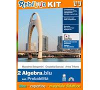 MATEMATICA.BLU 3ED. - VOLUME ALGEBRA 2 CON PROBABILITÀ (LDM) (9788808904348) - Libro Scolastico + Kit Scuola con Copertine Rebillo