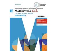 Matematica c.v.d. Calcolare, valutare, dedurre. Ediz. azzurra. Per le Scuole superiori. Con e-book. Con espansione online (Vol. 3)