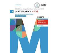 Matematica c.v.d. Calcolare, valutare, dedurre. Ediz. azzurra. Per le Scuole superiori. Con e-book. Con espansione online (Vol. 4)