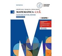 Matematica c.v.d. Calcolare, valutare, dedurre. Ediz. blu. Per le Scuole superiori. Con e-book. Con espansione online (Vol. 3)