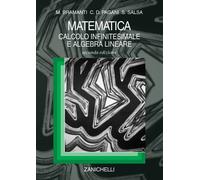 Matematica. Calcolo Infinitesimale E Algebra Lineare - 2004 - Zanichelli
