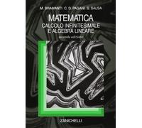 Matematica. Calcolo infinitesimale e algebra lineare