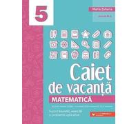 Matematica - Clasa 5 - Caiet de vacanta