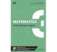 Matematica. Con estensioni online. Limiti, derivate, integrali (Vol. 3)