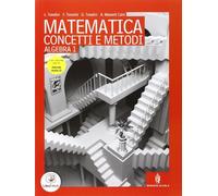 Matematica concetti e metodi. Algebra. Preparazione prove INVALSI. Per le Scuole superiori. Con espansione online (Vol. 1)