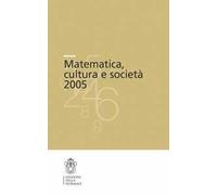 Matematica, cultura e società 2005