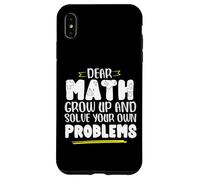 Matematica dicendo che la matematica crescere e risolvere i problemi da soli Custodia per iPhone XS Max