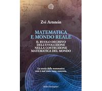 Matematica e mondo reale. Il ruolo decisivo dell'evoluzione nella costruzione matematica del mondo