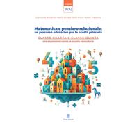 Matematica e pensiero relazionale: un percorso educativo per la scuola pri...