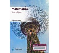 Matematica. Ediz. MyLab. Con Contenuto digitale per accesso online