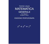 Matematica generale con teoremi scoperti e nuovi [Hardcover] [Jan 31, 2024] Joyc