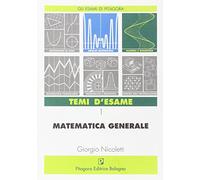 Matematica generale. Temi d'esame