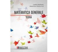 Matematica generale. Teoria