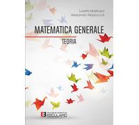 Matematica Generale. Teoria