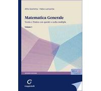 Matematica generale. Teoria e pratica con quesiti a scelta multipla. Vol. 1